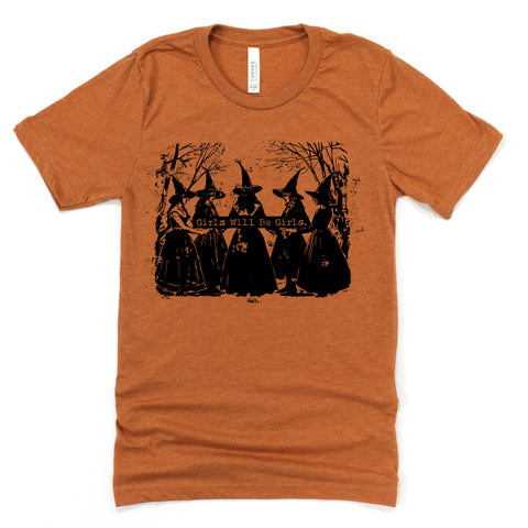 Girl Will Be Girls Adult and Youth Unisex Tee
