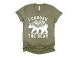 I Choose The Bear Adult Unisex Tee