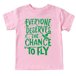 Everyone Deserves A Chance To Fly Wicked Kids Tee