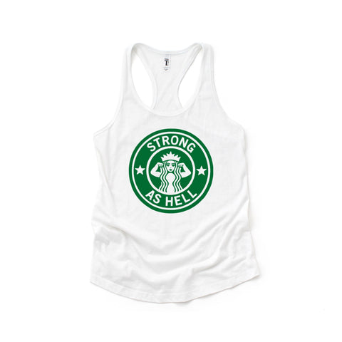 Ready To Ship - Strong As Hell Women’s Next Level White Racerback Tank