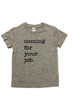 Coming For Your Job Tee - That Oregon Girl