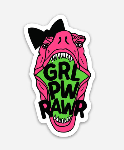GRL PWRAWR Dinosaur Sticker - That Oregon Girl