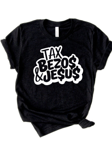 Tax Bezos & Jesus Adult Unisex Tee